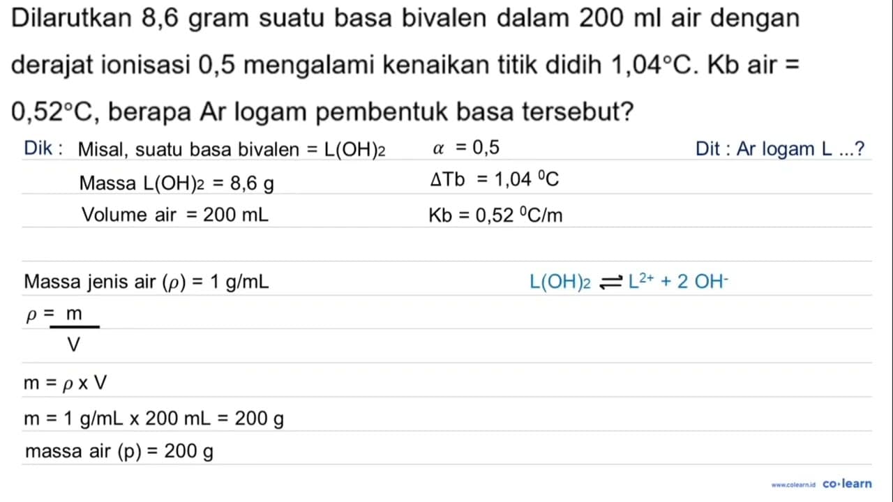 Dilarutkan 8,6 gram suatu basa bivalen dalam 200 ml air