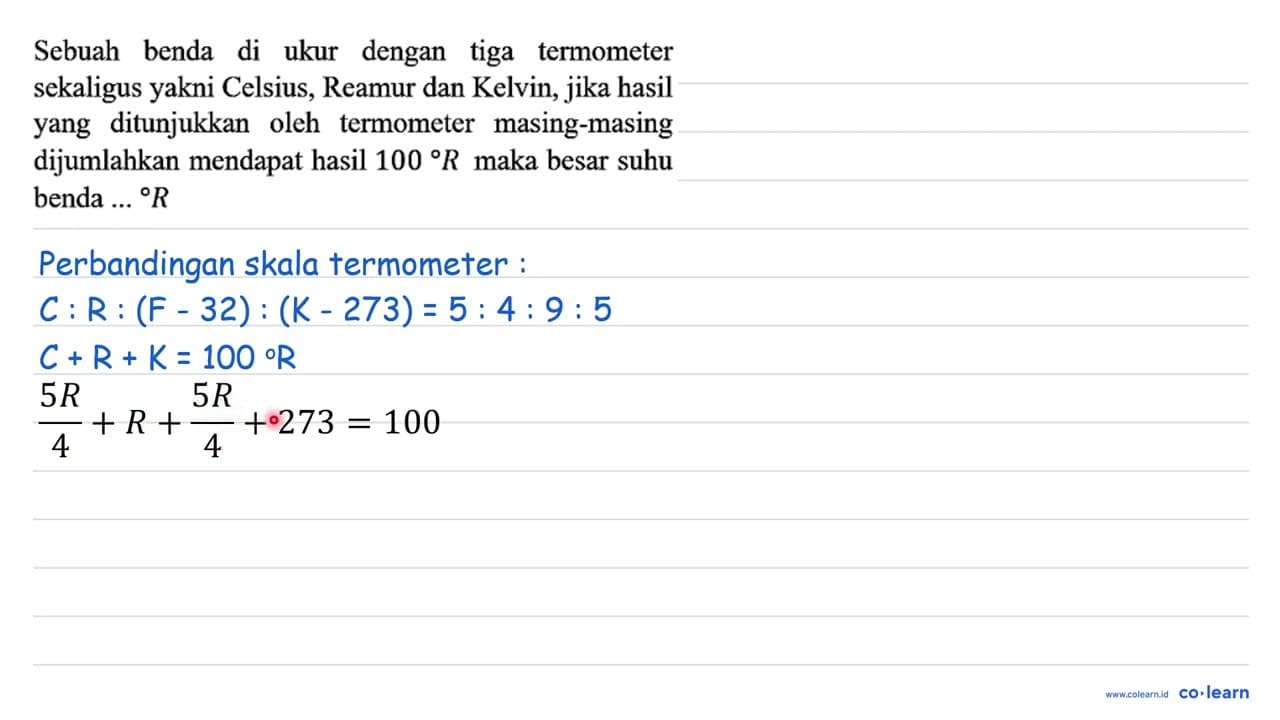 Sebuah benda di ukur dengan tiga termometer sekaligus yakni