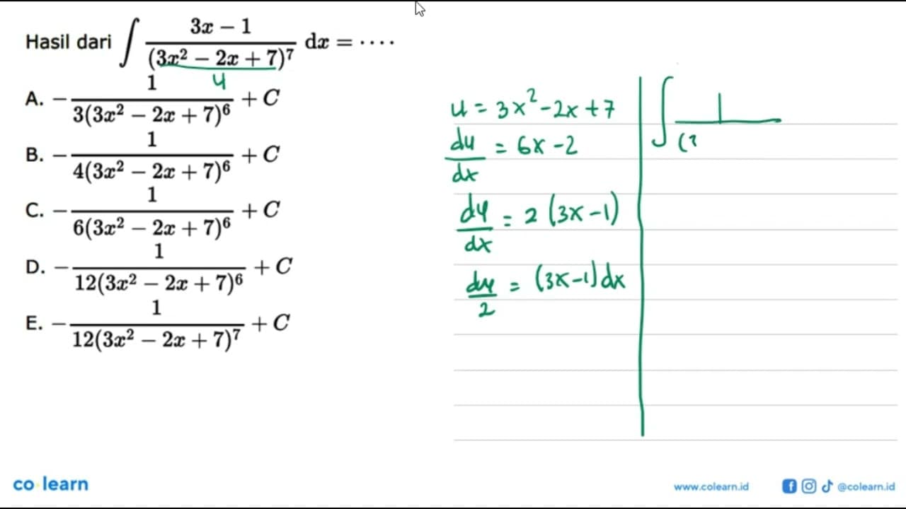 Hasil dari integral (3x-1)/(3x^2-2x+7)^7 dx=....