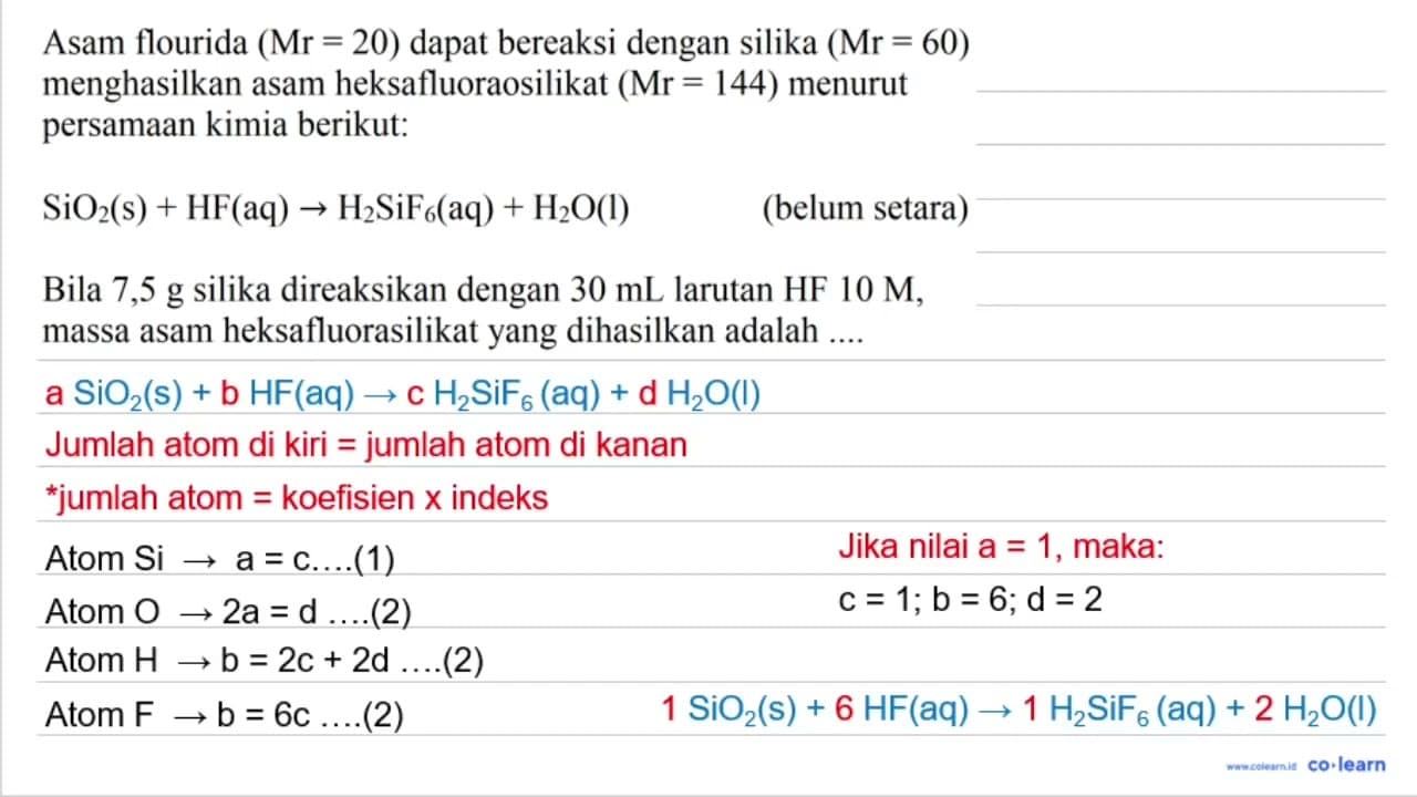 Asam flourida (Mr=20) dapat bereaksi dengan silika (Mr=60)