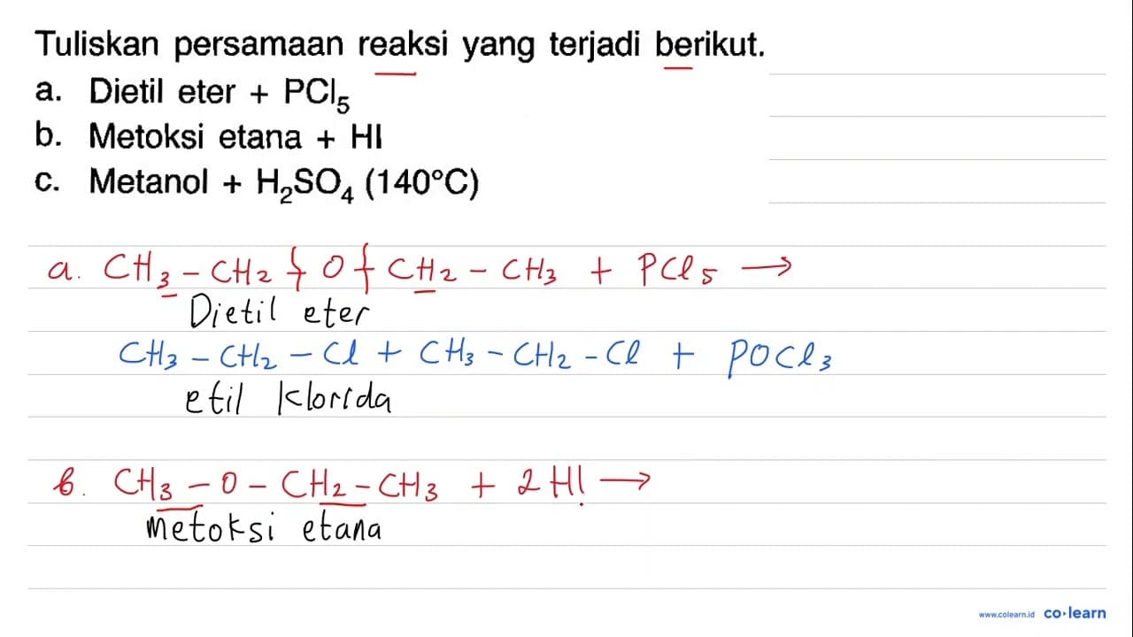 Tuliskan persamaan reaksi yang terjadi berikut. a. Dietil