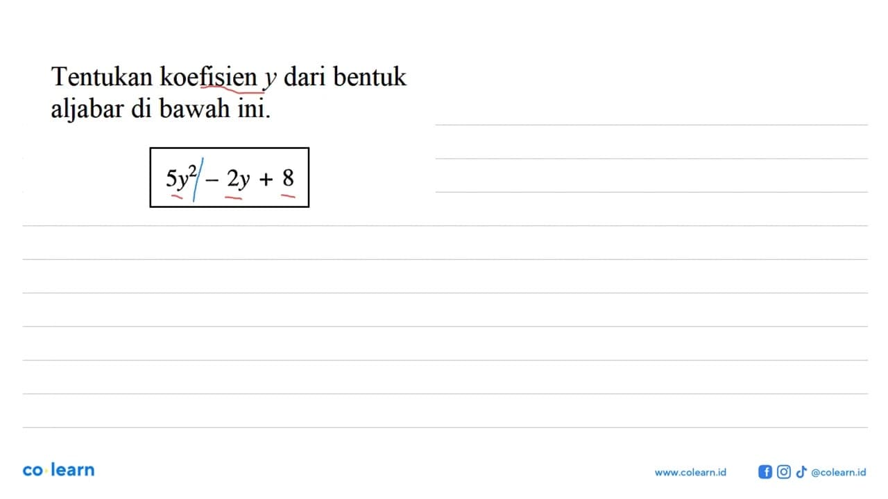 Tentukan koefisien y dari bentuk aljabar di bawah ini: