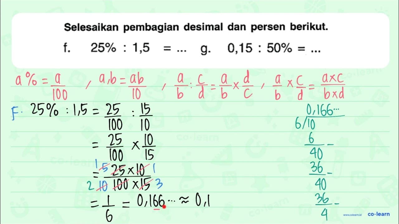 Selesaikan pembagian desimal dan persen berikut. f. 25 %: