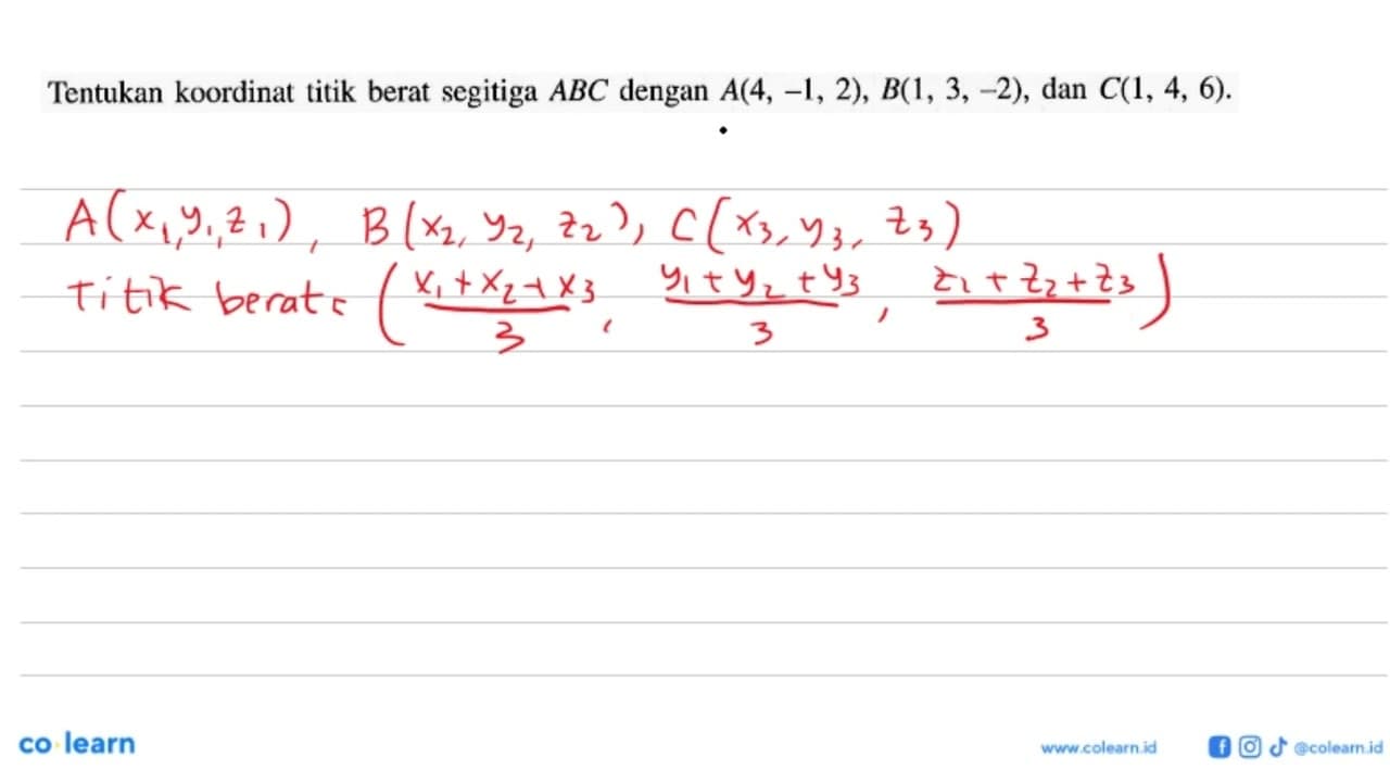 Tentukan koordinat titik berat segitiga ABC dengan
