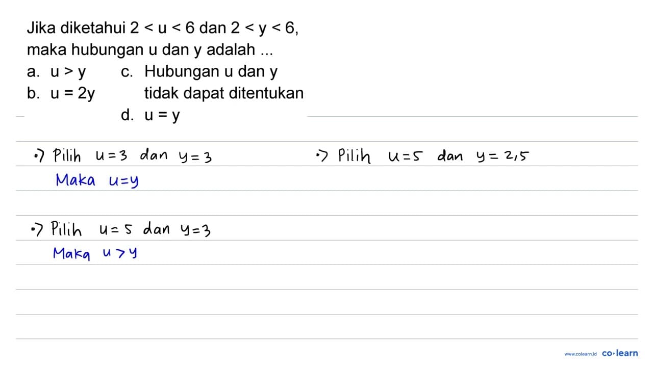 Jika diketahui 2<u<6 dan 2<y<6 , maka hubungan u dan y