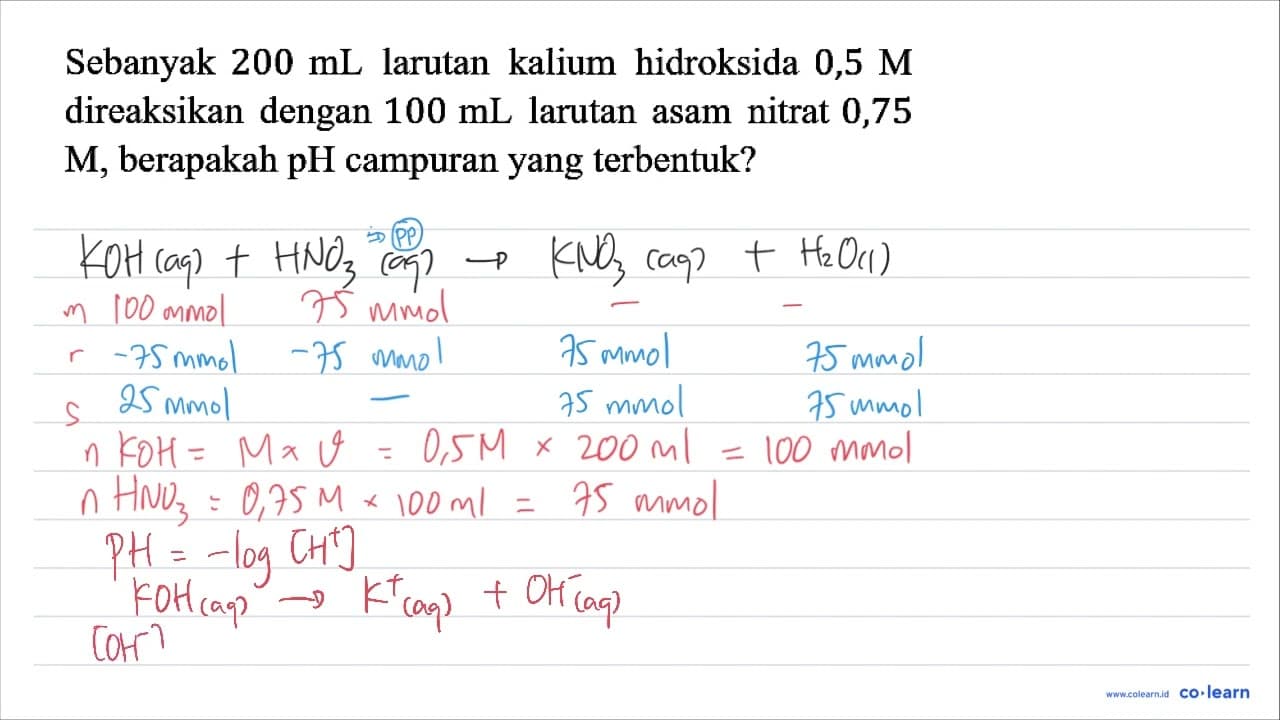 Sebanyak 200 mL larutan kalium hidroksida 0,5 M direaksikan