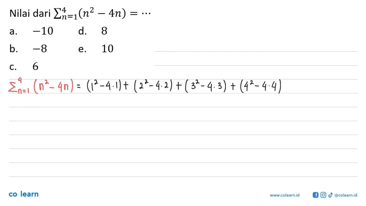 Nilai dari sigma n-1 4 (n^2-4 n)=...