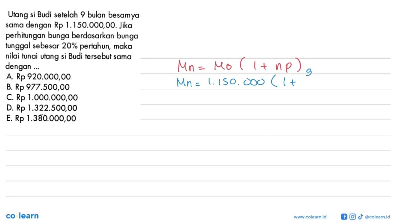 Utang si Budi setelah 9 bulan besamya sama dengan Rp