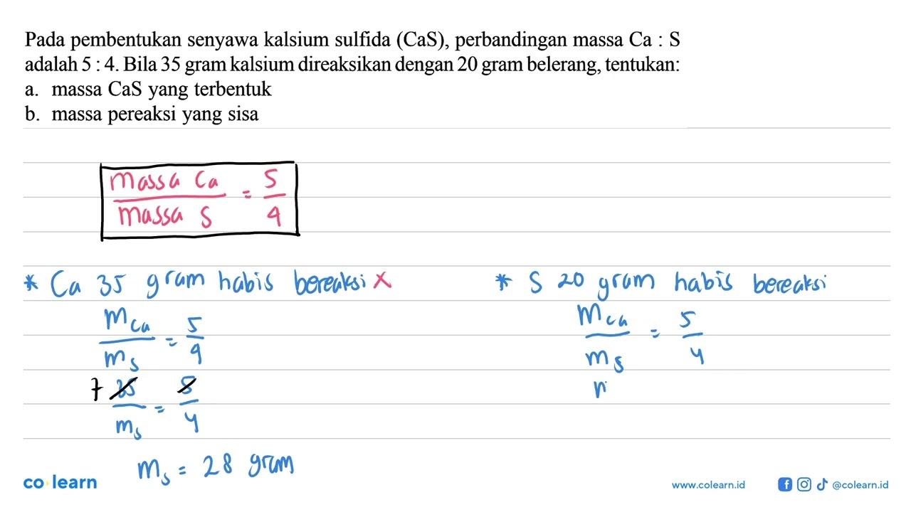 Pada pembentukan senyawa kalsium sulfida (CaS),