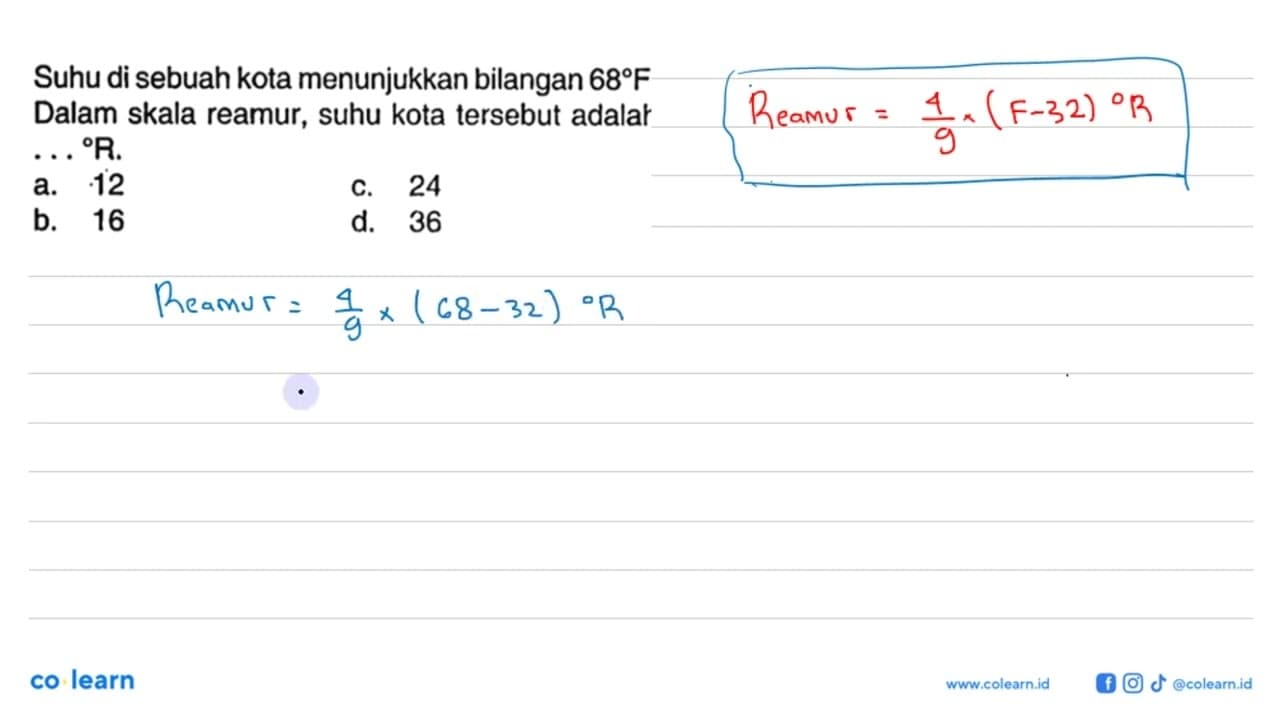 Suhu di sebuah kota menunjukkan bilangan 68 F Dalam skala