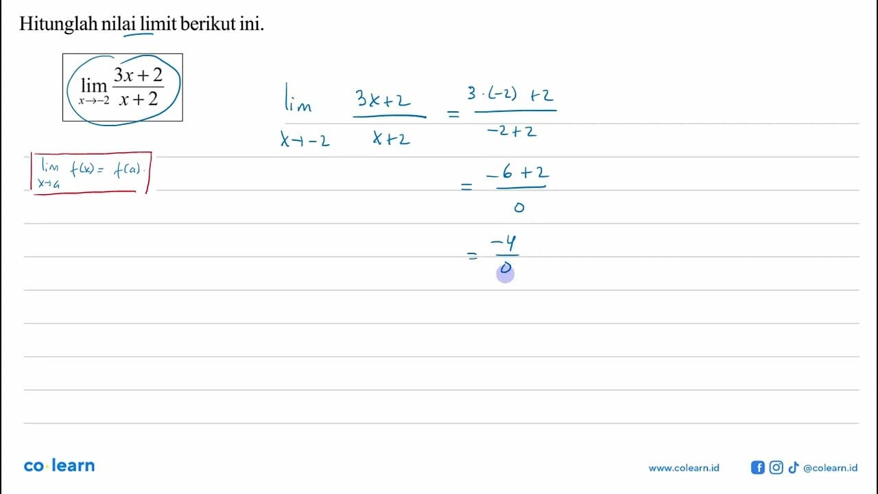 Hitunglah nilai limit berikut ini.lim x->-2 (3x+2)/(x+2)
