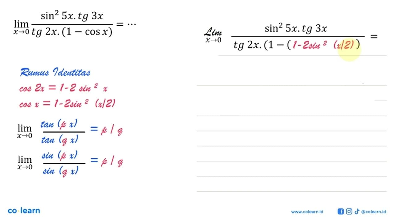 lim x->0 ((sin^2 (5x).tg (3x))/(tg (2x). (1-cos x)))=