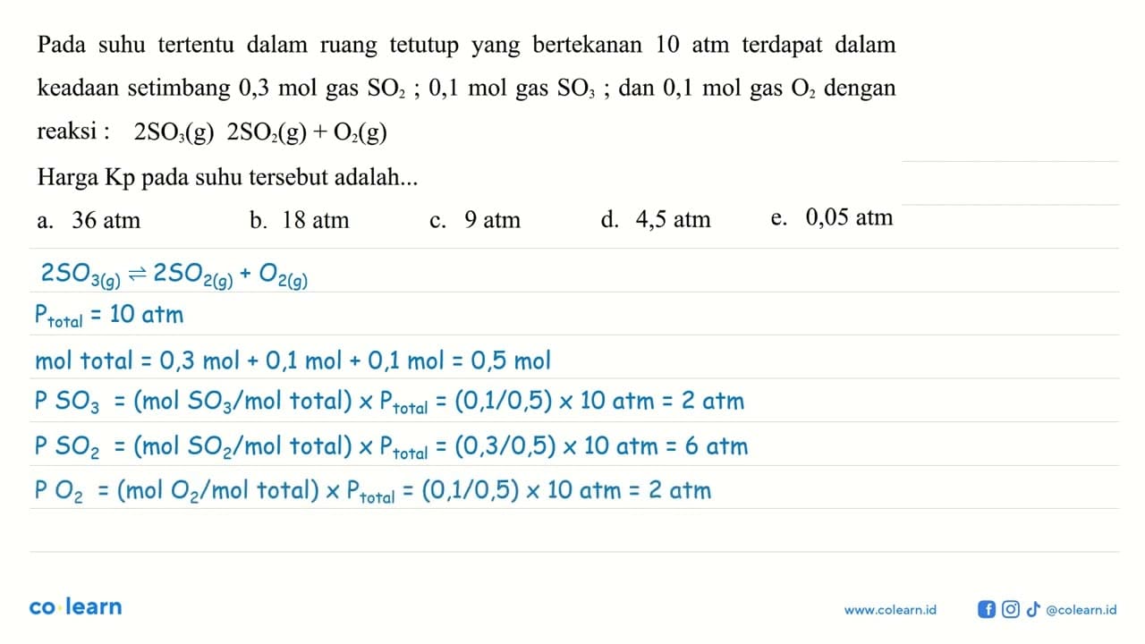 Pada suhu tertentu dalam ruang tetutup yang bertekanan 10