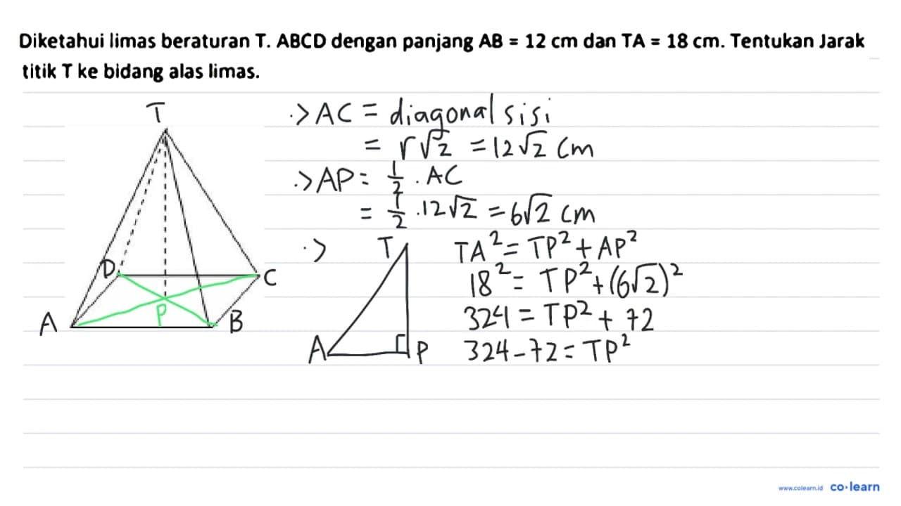 Diketahui limas beraturan T . A B C D dengan panjang A B=12