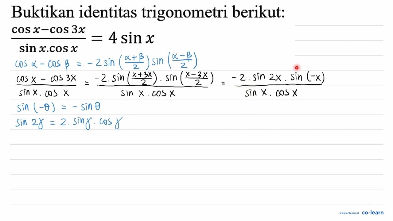 Buktikan identitas trigonometri berikut: (cos x - cos