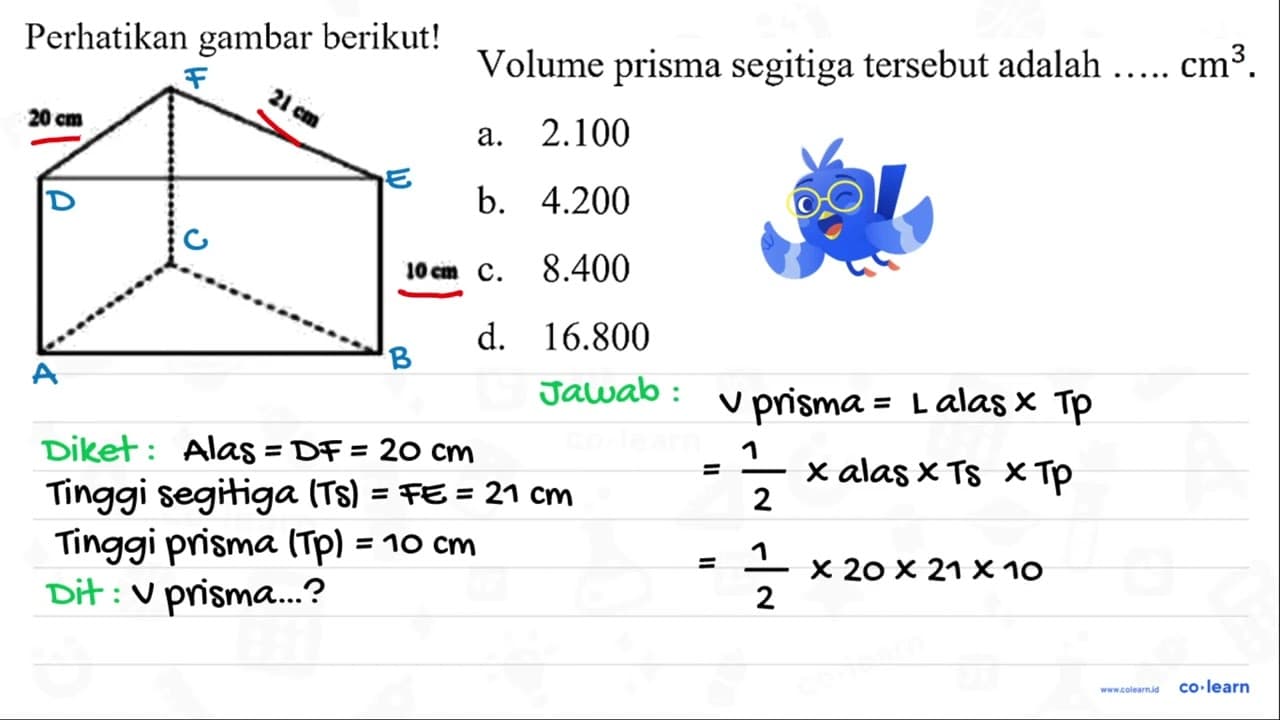 Perhatikan gambar berikut! Volume prisma segitiga tersebut