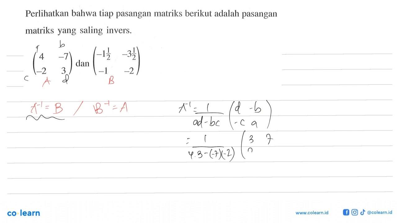 Perlihatkan bahwa tiap pasangan matriks berikut adalah