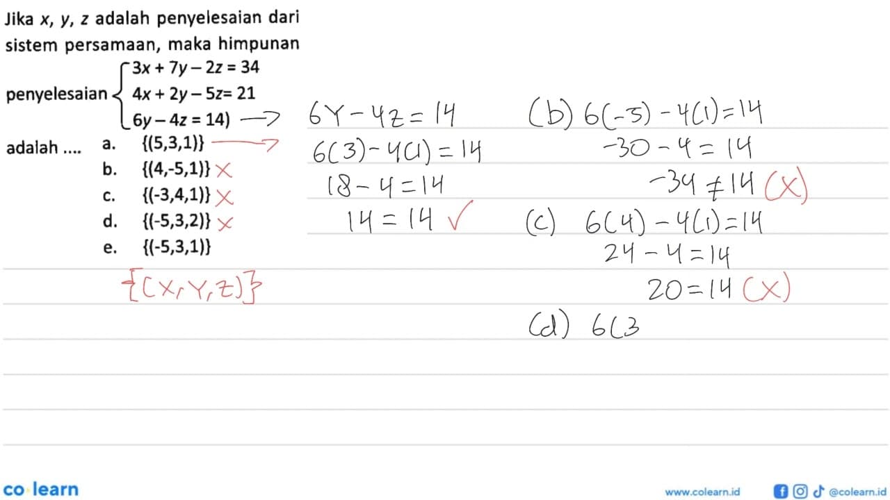 Jika x, y, z adalah penyelesaian dari sistem persamaan,