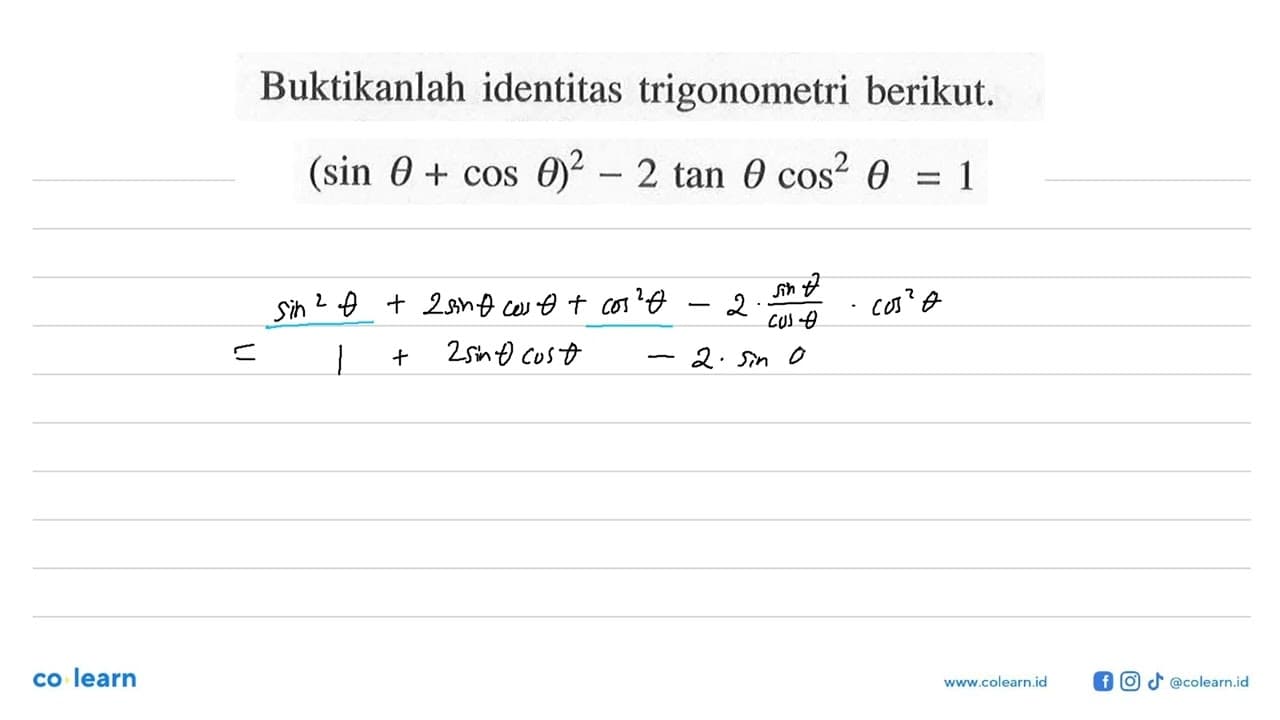 Buktikanlah identitas trigonometri berikut. (sintetha + cos