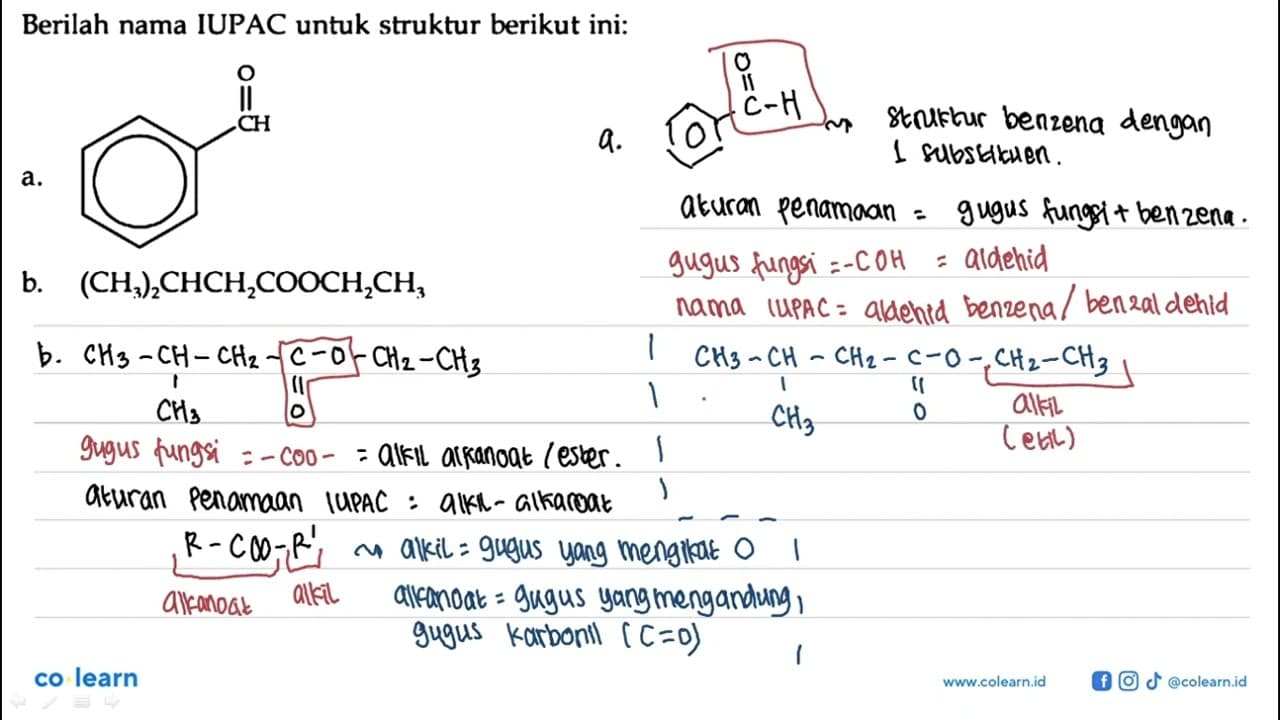 Berilah nama IUPAC untuk struktur berikut ini: a. CH=O b.