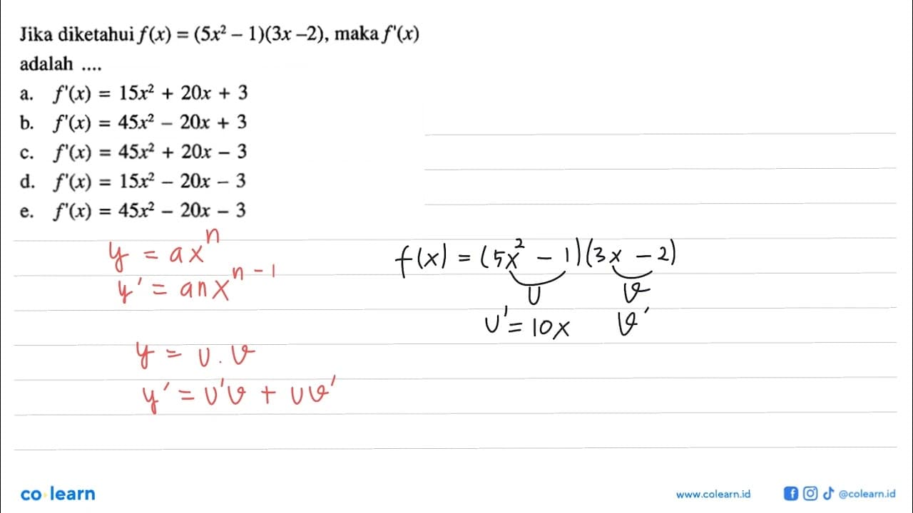 Jika diketahui f(x)=(5x^2-1)(3x-2), maka f'(x) adalah ....