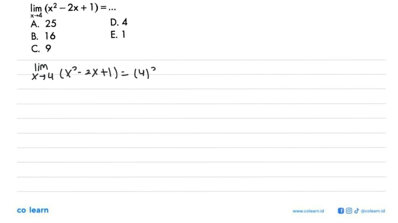 limit x->4 (x^2-2x+1)=...