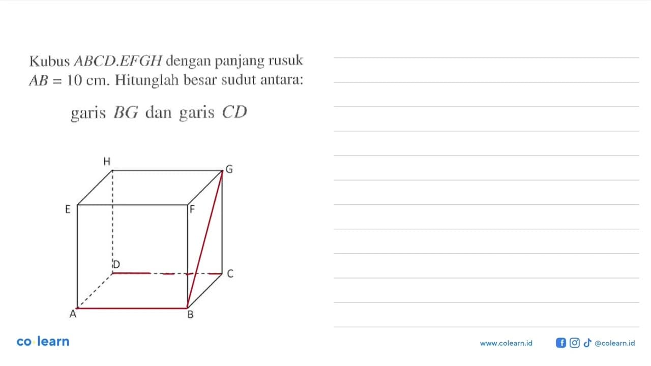 Kubus ABCD.EFGH dengan panjang rusuk AB = 10 cm. Hitunglah