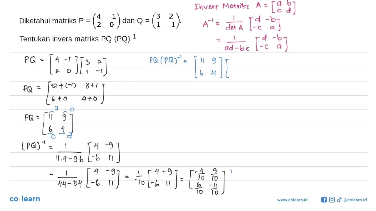 Diketahui matriks P=(4 -1 2 0) dan Q =(3 2 1 -1). Tentukan