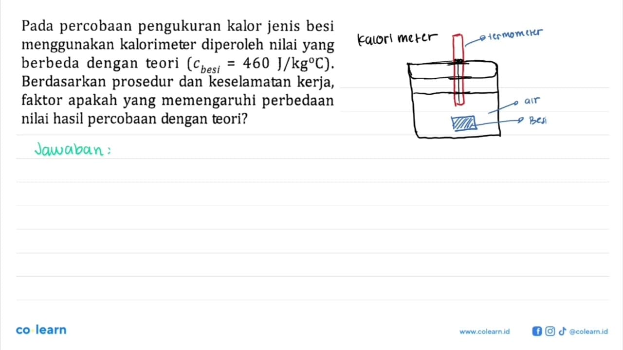 Pada percobaan pengukuran kalor jenis besi menggunakan