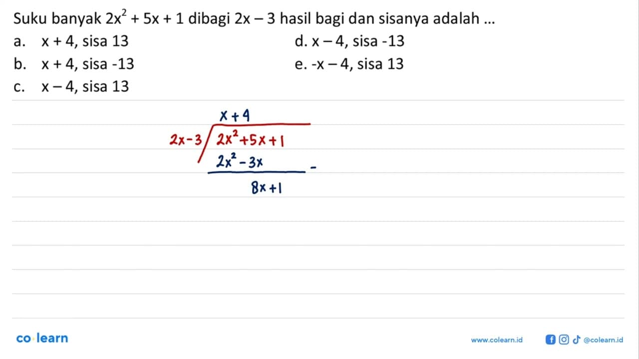 Suku banyak 2x^2+5x+1 dibagi 2x-3 hasil bagi dan sisanya