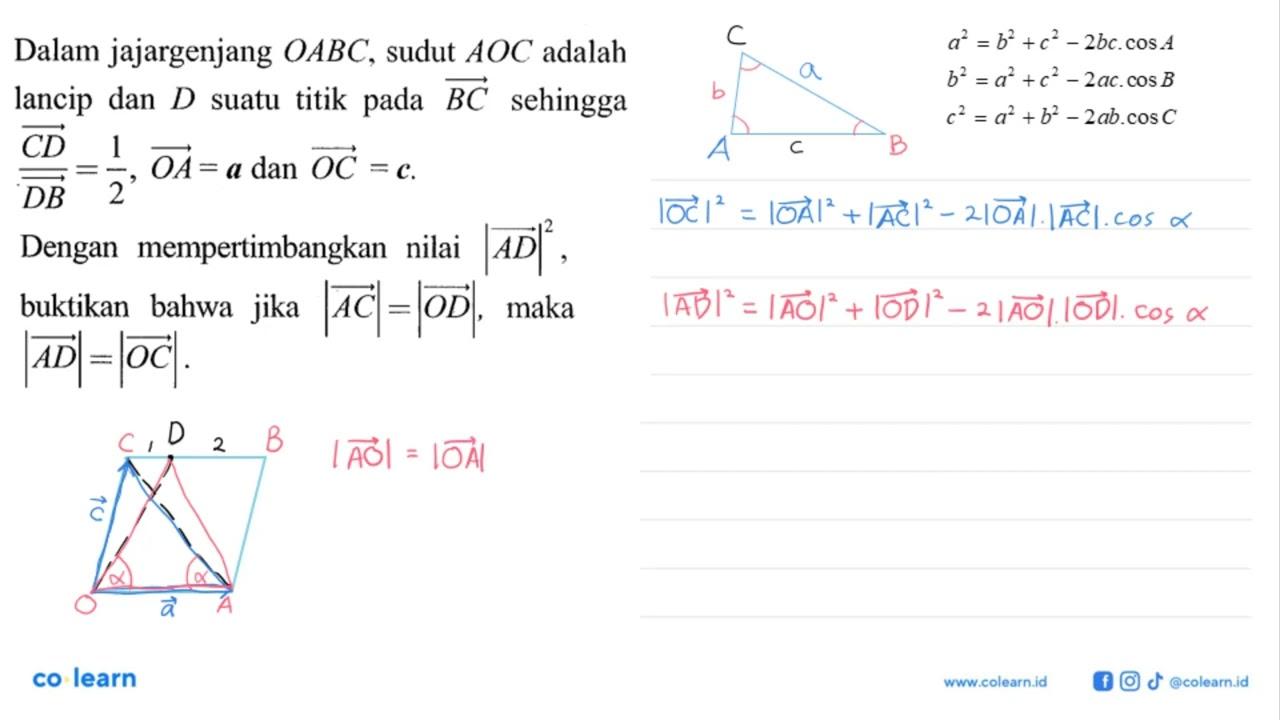 Dalam jajargenjang O A B C , sudut A O C adalah lancip dan