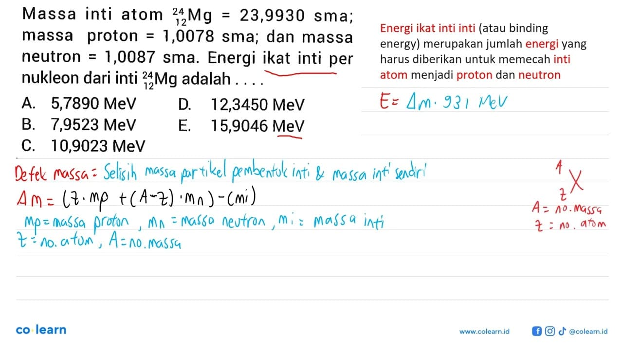 Massa inti atom 24 12 Mg = 23,9930 sma; massa proton =