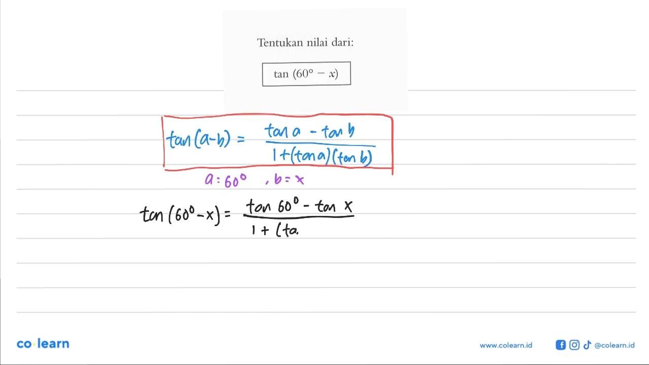 Tentukan nilai dari: tan(60-x)