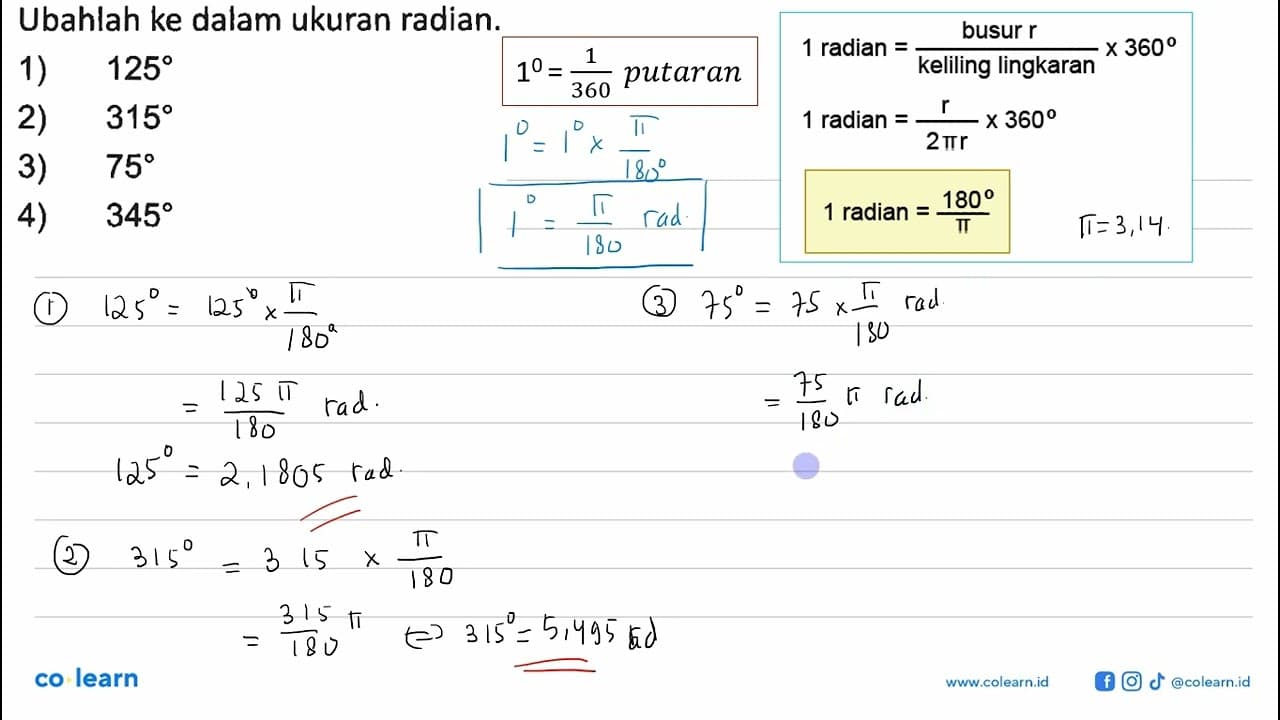 Ubahlah ke dalam ukuran radian.1) 125 2) 315 3) 75 4) 345