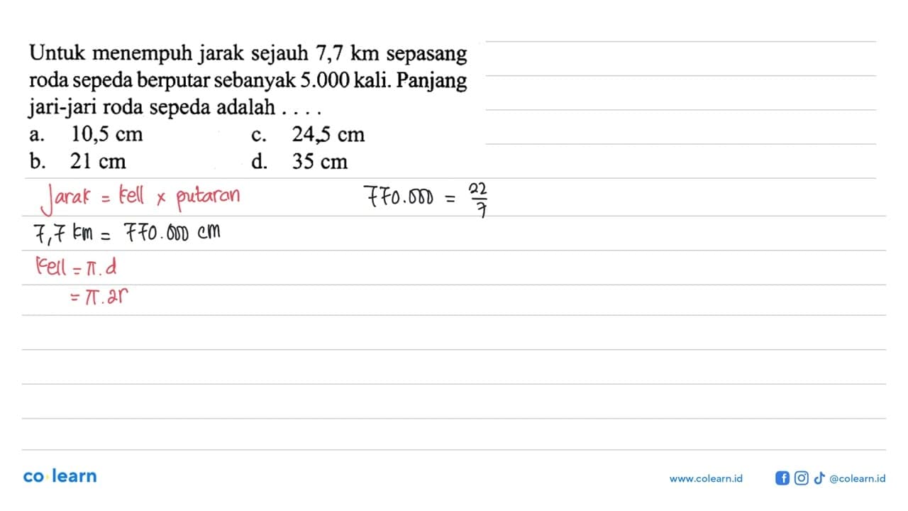 Untuk menempuh jarak sejauh 7,7 km sepasang roda sepeda