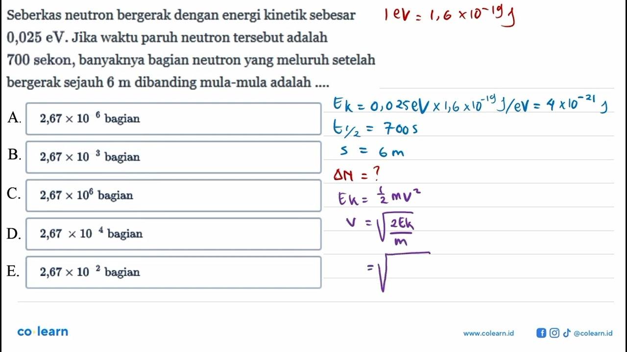 Seberkas neutron bergerak dengan energi kinetik sebesar