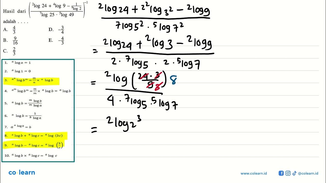 Hasil dari ((2log24+4log9-(1/9log2)/(7log25.5log49))^-1