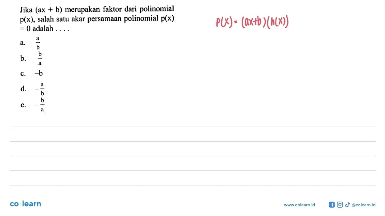 Jika (ax+b) merupakan faktor dari polinomial p(x) , salah