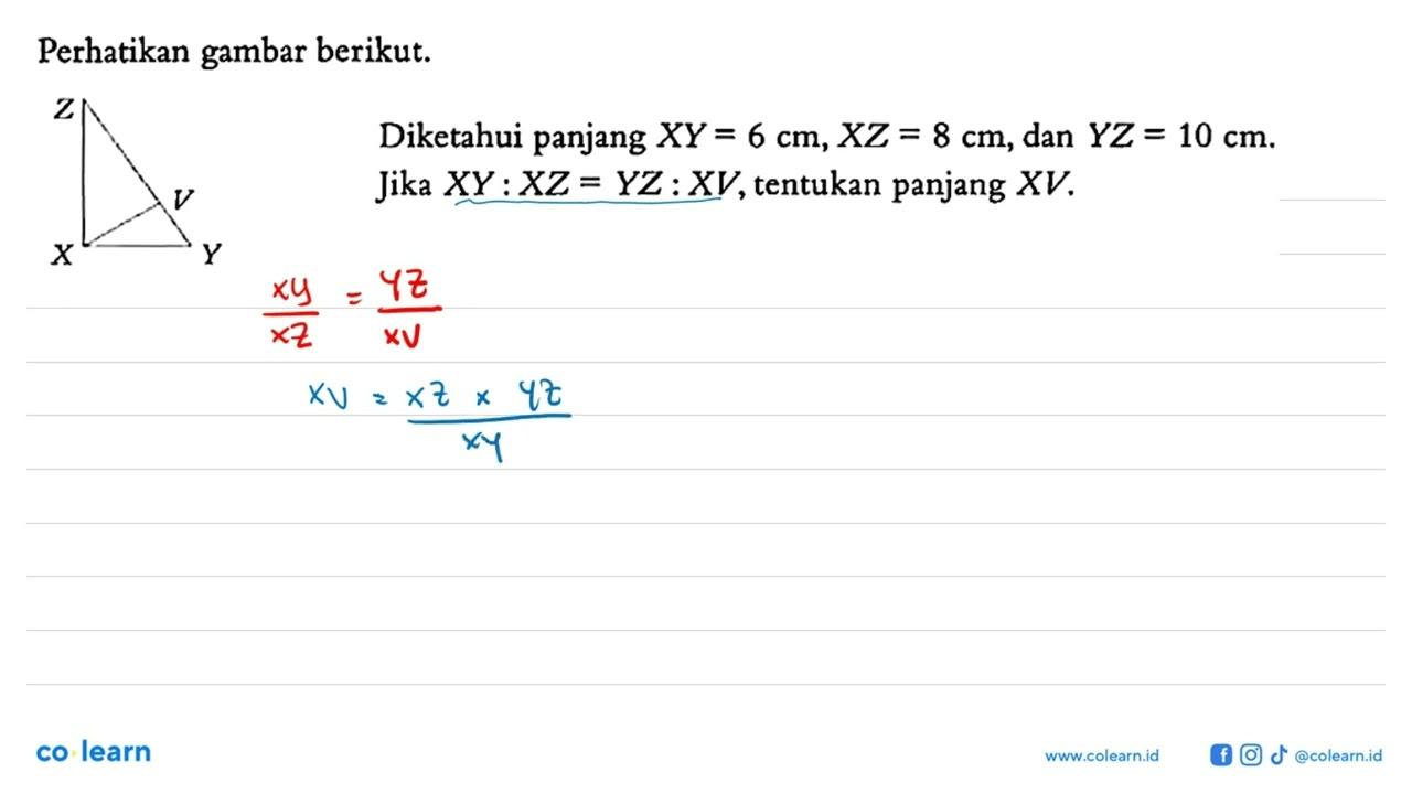 Perhatikan gambar berikut. Z X V Y Diketahui panjang XY=6