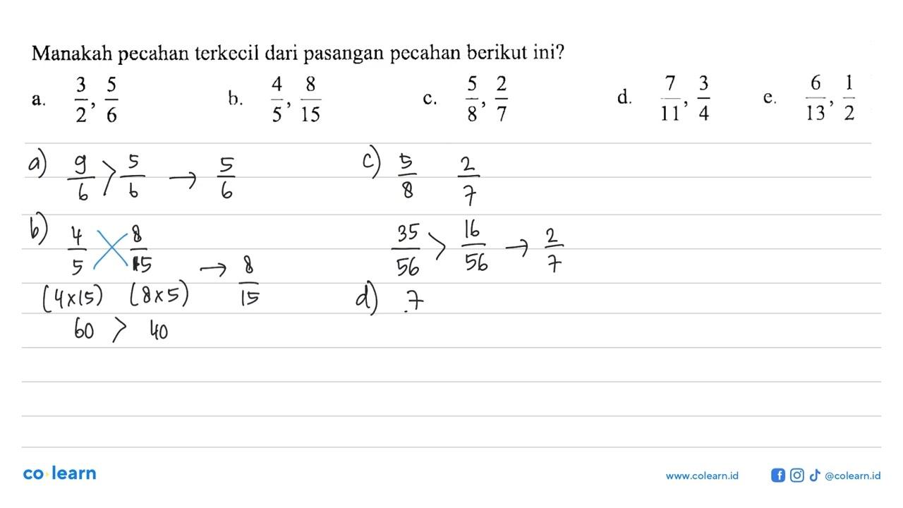 Manakah pecahan terkecil dari pasangan pecahan berikut ini?