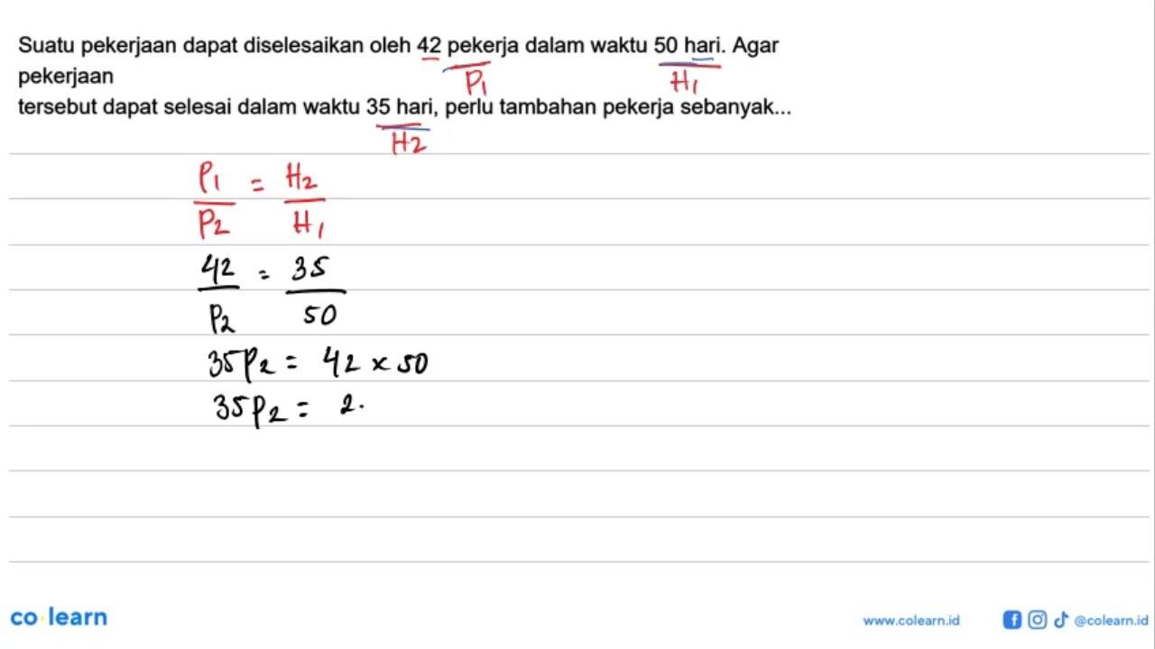 Suatu pekerjaan dapat diselesaikan oleh 42 pekerja dalam