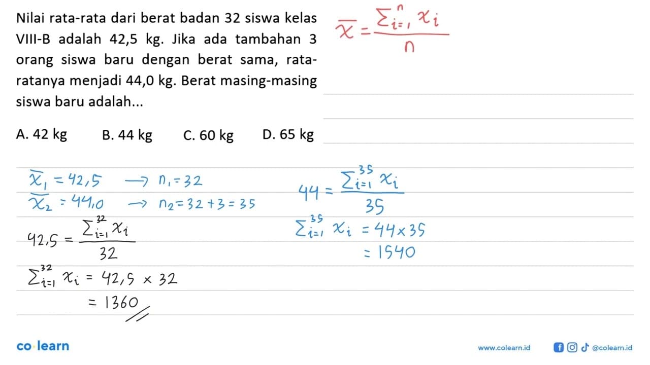 Nilai rata-rata dari berat badan 32 siswa kelas adalah