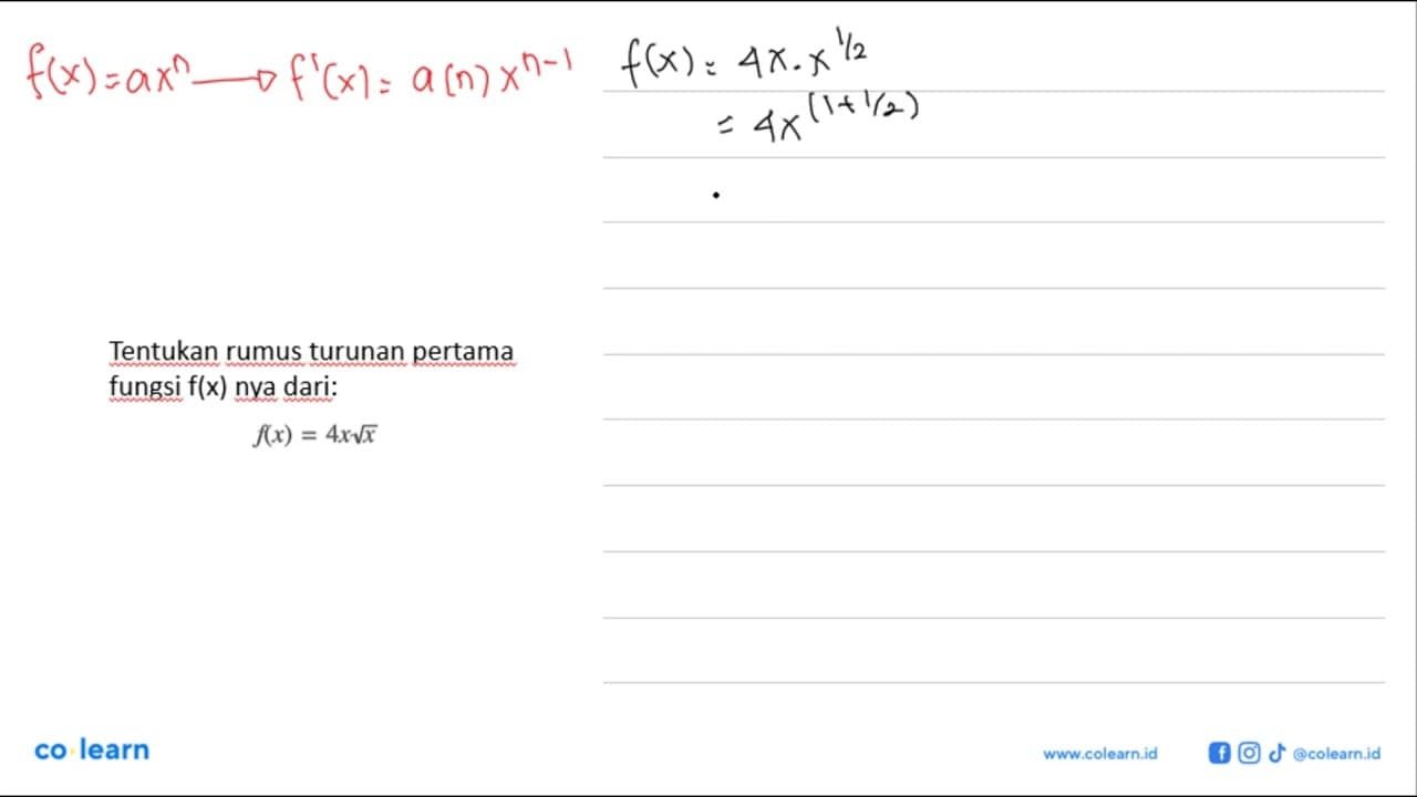 Tentukan rumus turunan pertama fungsi f(x) nya dari:f(x)=4x