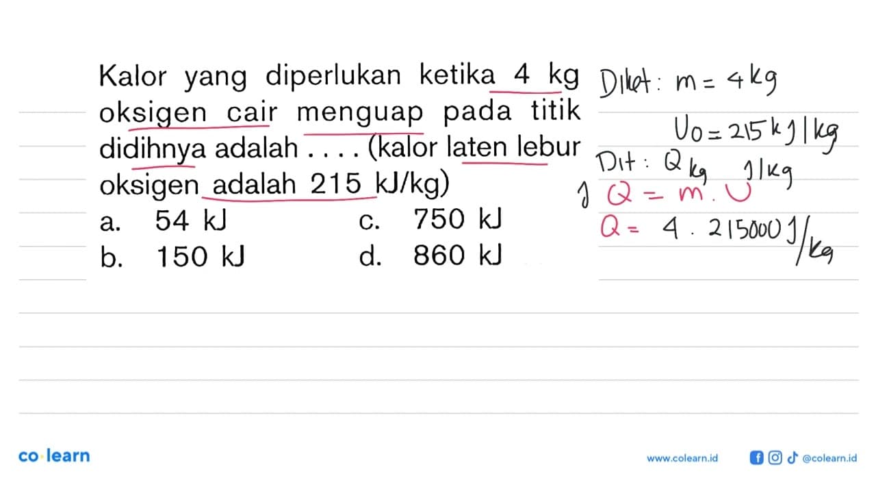 Kalor yang diperlukan ketika 4 kg oksigen cair menguap pada