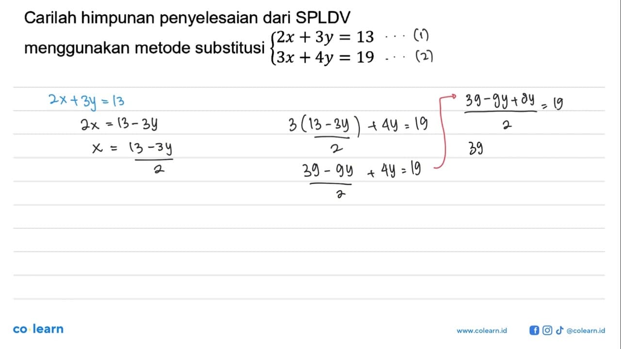 Carilah himpunan penyelesaian dari SPLDV menggunakan metode