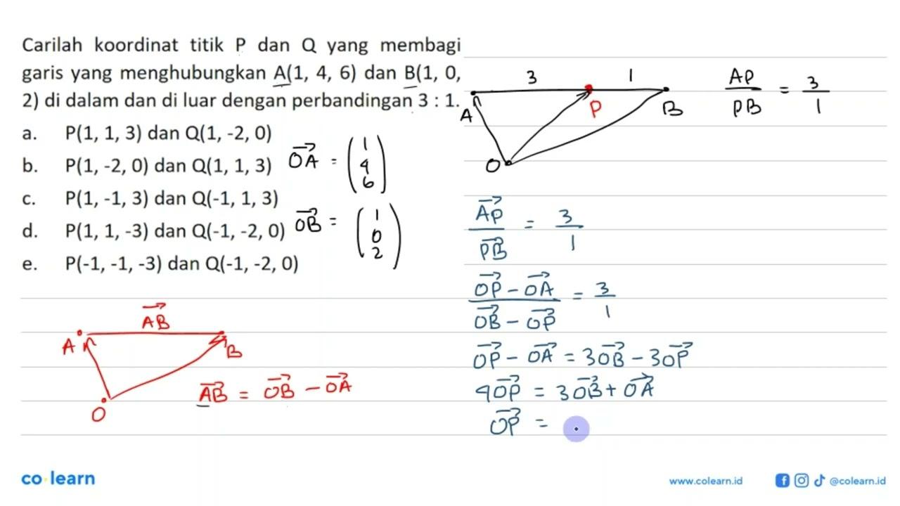 Carilah koordinat titik P dan Q yang membagi garis yang