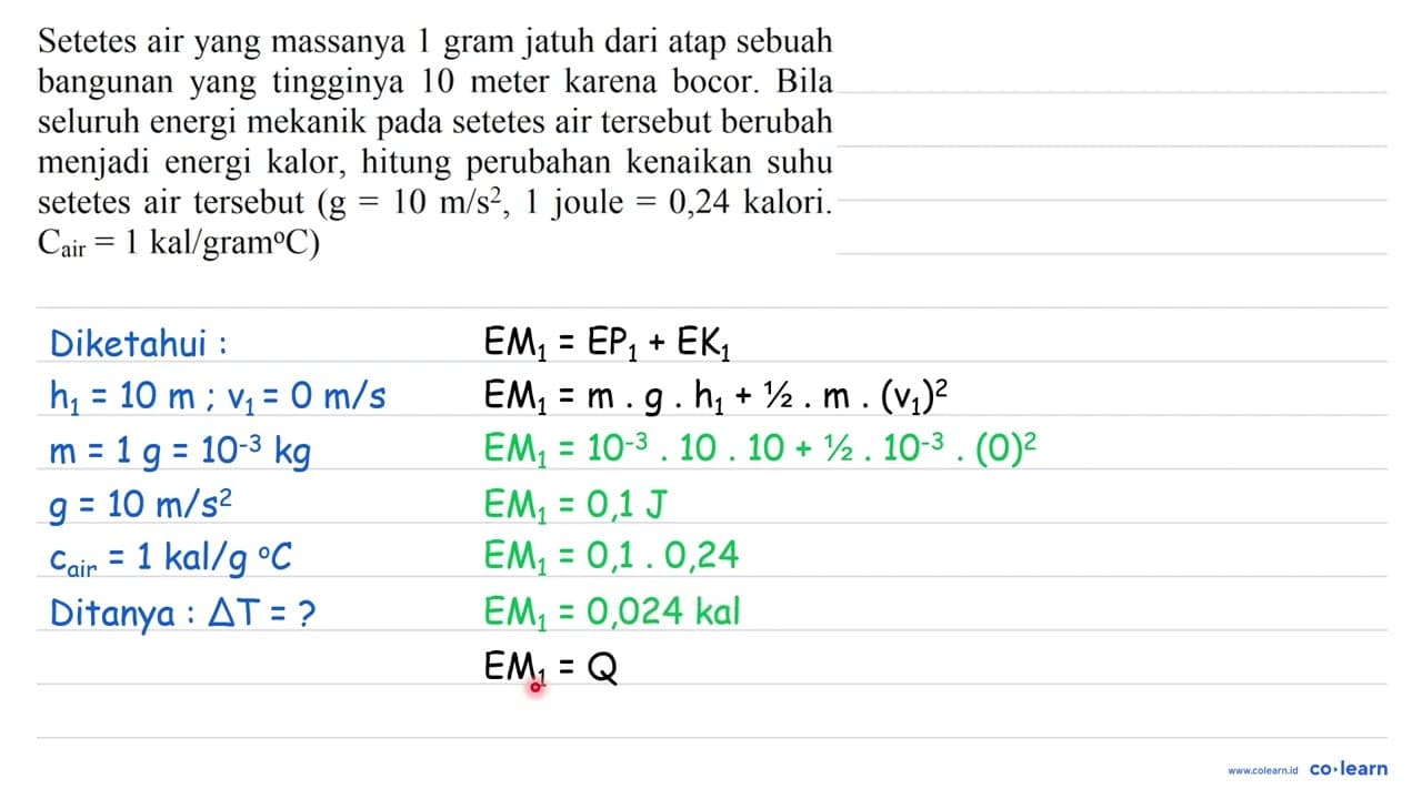 Setetes air yang massanya 1 gram jatuh dari atap sebuah