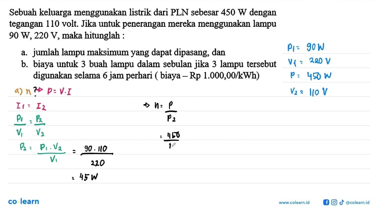Sebuah keluarga menggunakan listrik dari PLN sebesar 450 W