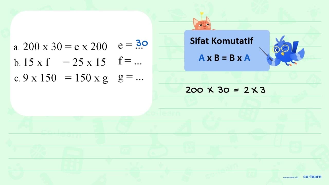 200 x 30 = e x 200 e = ... b. 15x f =25 x 15 f= ... c. 9x