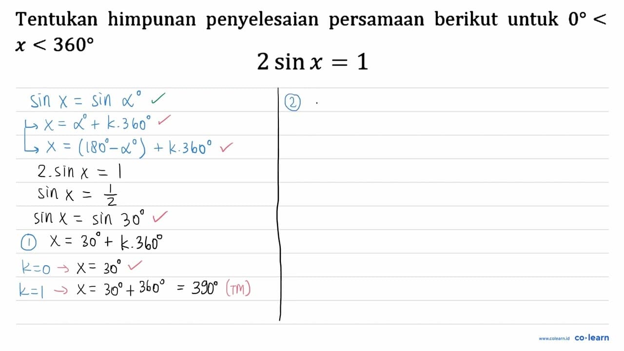 Tentukan himpunan penyelesaian persamaan berikut untuk 0<